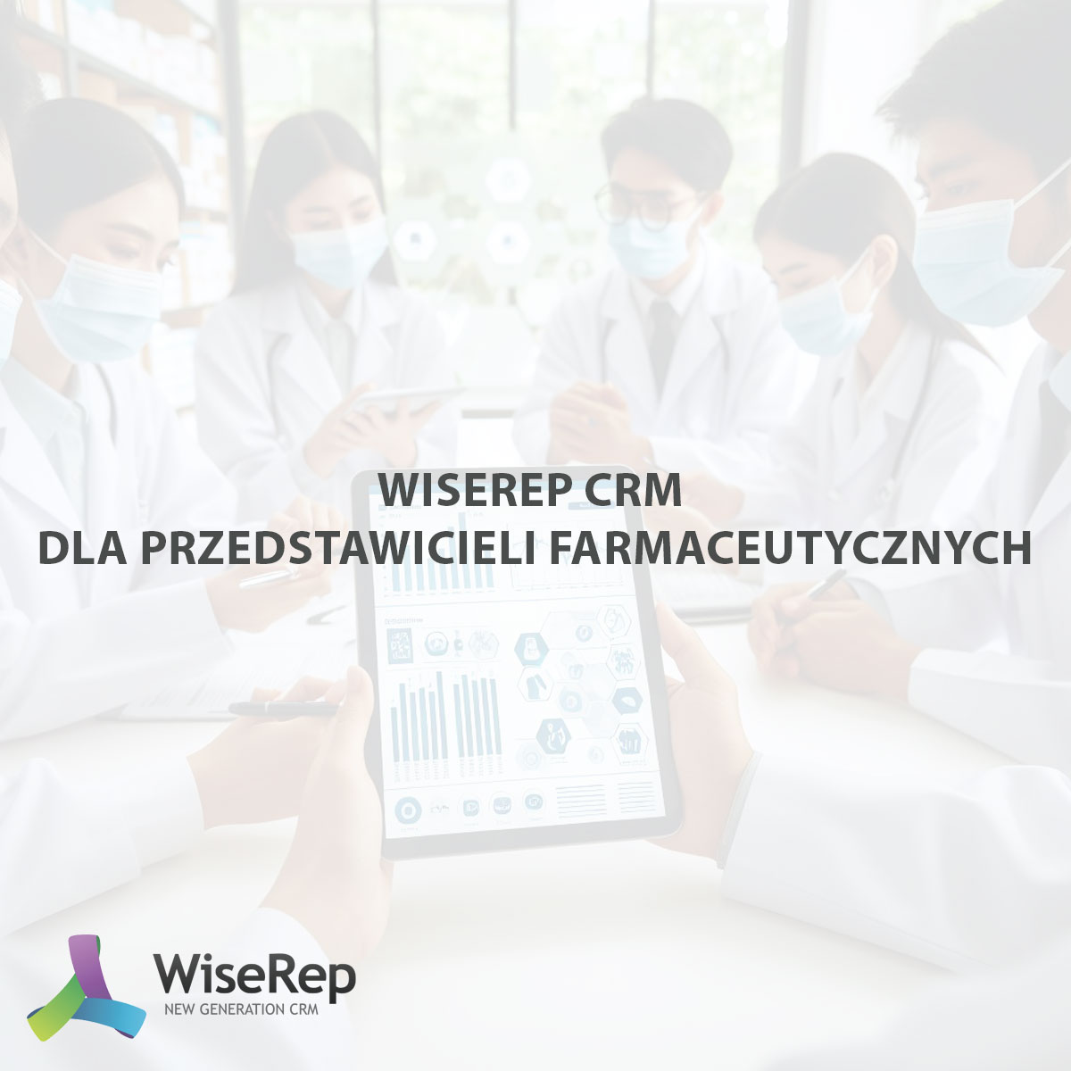 Korzystanie z aplikacji WiseRep CRM dla przedstawicieli farmaceutycznych